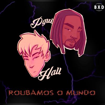 Roubamos o Mundo By Hall, Pgui's cover