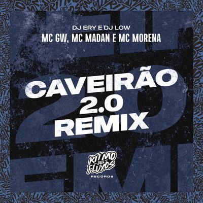 Caveirão 2.0 (Remix) By Mc Gw, dj ery, MC Madan, Mc Morena, DJ LOW's cover