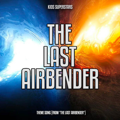 The Last Airbender Theme Song (From "The Last Airbender")'s cover