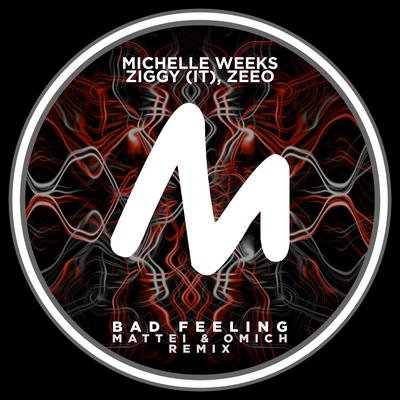 Bad Feeling (Mattei & Omich Remix)'s cover