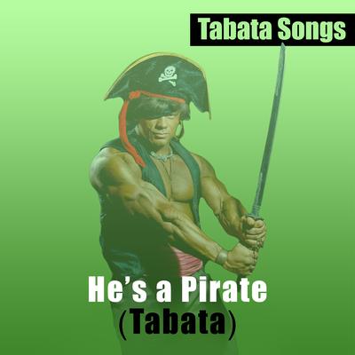 He's a Pirate (Tabata) By Tabata Songs's cover