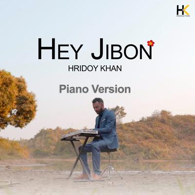 Hey Jibon (Piano Version)'s cover
