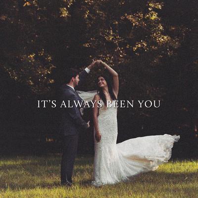 It's Always Been You's cover