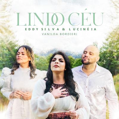 Lindo Céu By Éddy Silva e Lucinéia, Vanilda Bordieri's cover