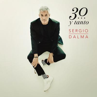 Sergio Dalma 30...y Tanto's cover