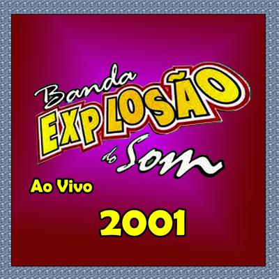 A dor desse amor - BANDA EXPLOSÃO DO SOM By Banda Explosão Do Som's cover