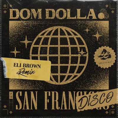 San Frandisco (Eli Brown Remix) By Dom Dolla, Eli Brown's cover