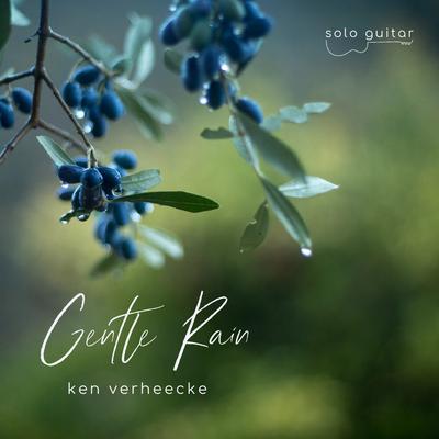 Gentle Rain By Ken Verheecke's cover