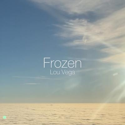 Frozen By Lou Vega's cover