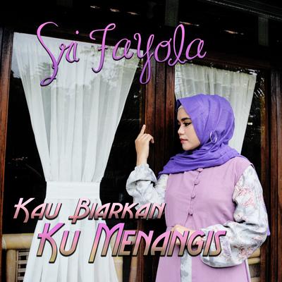 Kau Biarkan Ku Menangis's cover