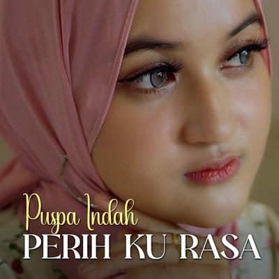 Perih Ku Rasa's cover