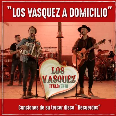 Los Vasquez a Domicilio: Canciones del Tercer Disco Recuerdos's cover