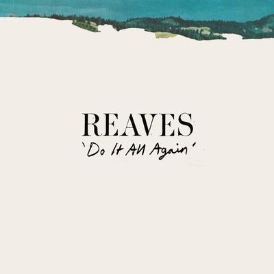 Do It All Again By REAVES, Katelyn Tarver, Will Anderson's cover