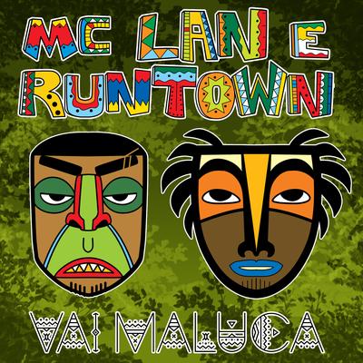 Vai maluca By MC Lan, Runtown's cover