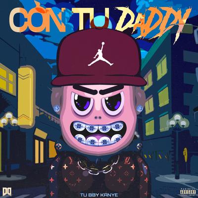 Con Tu Daddy's cover