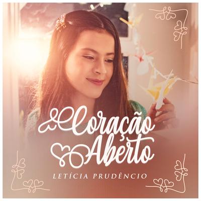 Coração Aberto By Letícia Prudêncio's cover