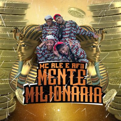 Mente Milionaria By MC Alê, MC RF3's cover