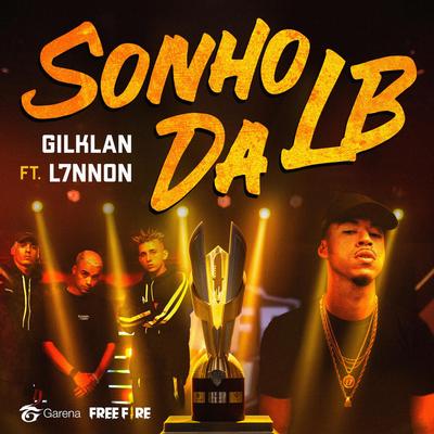 Sonho da LB By Garena Free Fire, L7NNON, Gilklan's cover