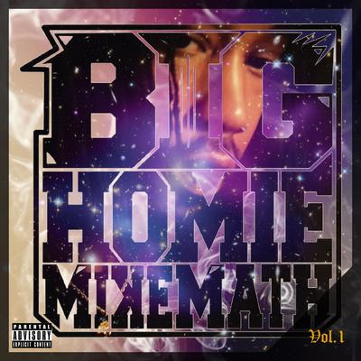 Big Homie MikeMath Vol. 1's cover
