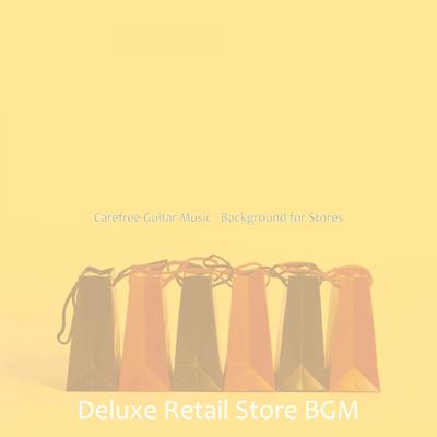 Carefree Guitar Music - Background for Stores's cover