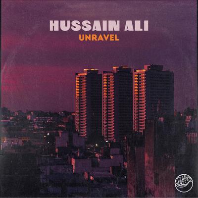 Unravel By Hussain Ali's cover