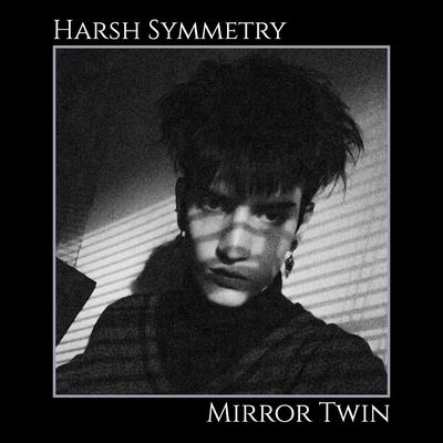 Mirror Twin By Harsh Symmetry's cover