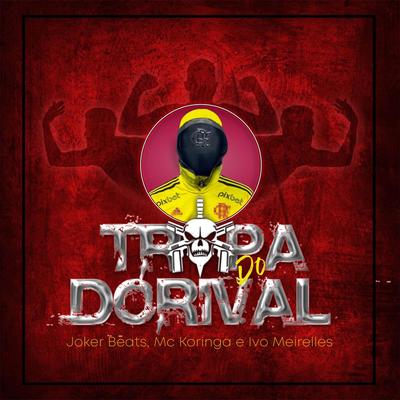 Tropa do Dorival's cover