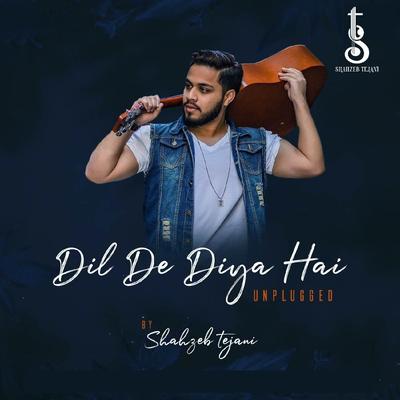 Dil De Diya Hai (Unplugged)'s cover