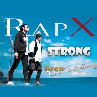 Strong (Remastered 2019) By Rapx's cover