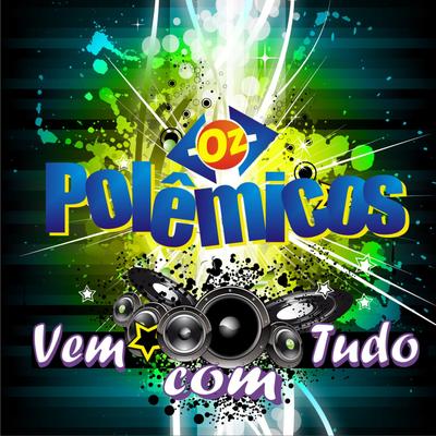 Volume 06 - Vem Com Tudo's cover