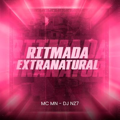 Ritmada Extranatural By DJ Nz7, MC MN's cover