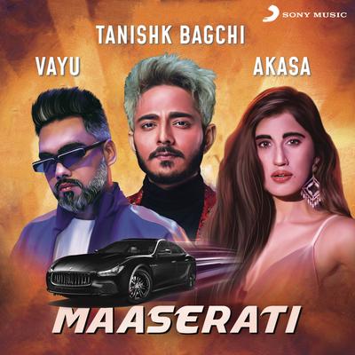 Maaserati By Tanishk Bagchi, Vayu, AKASA's cover