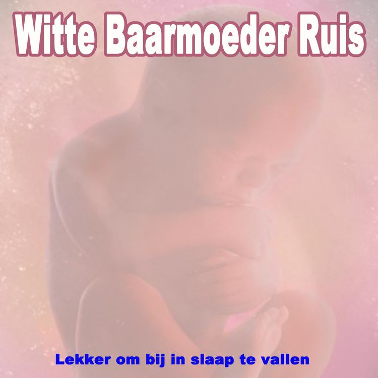 Witte Baarmoeder Ruis's avatar image