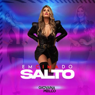 Em Cima do Salto By Giovana Mello's cover