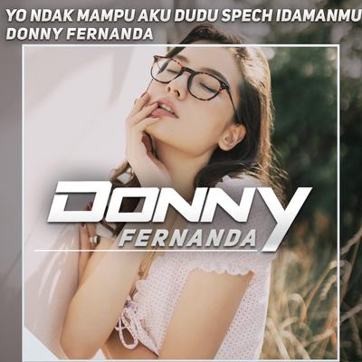 Yo Ndak Mampu Aku Dudu Spek Idamanmu's cover