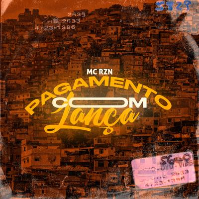 Pagamento Com Lança By Mc Rzn's cover