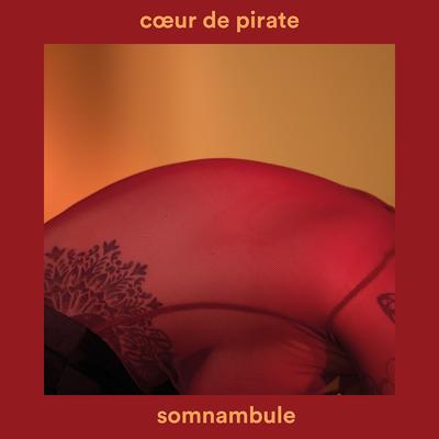 Somnambule By Cœur De Pirate's cover