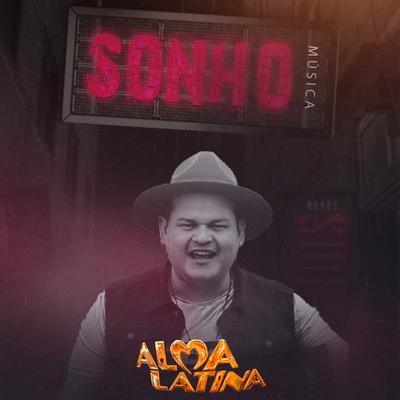 Sonho By Banda Alma Latina 2021's cover