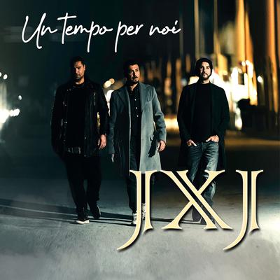 Un tempo per noi By JXJ's cover