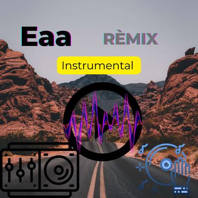 Eaaa Remix's cover