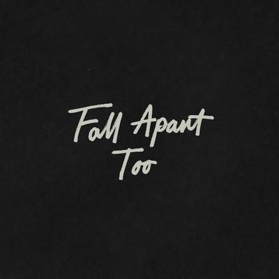 Fall Apart Too (Deepend Remixes)'s cover