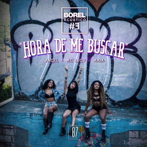 Borel Acústico #3: Hora de Me Buscar's cover