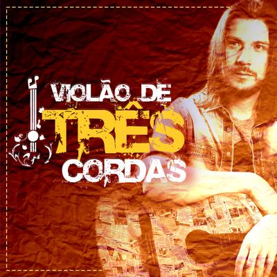 Violão de Três Cordas By Roney Roberto's cover