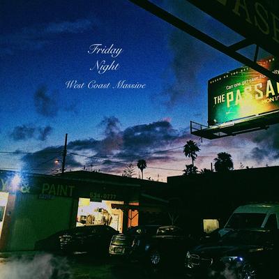 Friday Night By West Coast Massive's cover