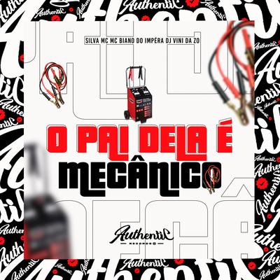 O Pai Dela É Mecânico's cover
