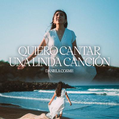 Quiero Cantar Una Linda Canción By Con Ritmo Music, Daniela Cosme's cover