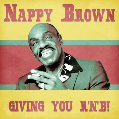 Piddily Patter Patter (Remastered) By Nappy Brown's cover