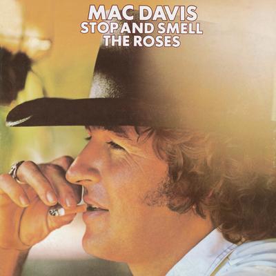 Stop And Smell The Roses By Mac Davis's cover