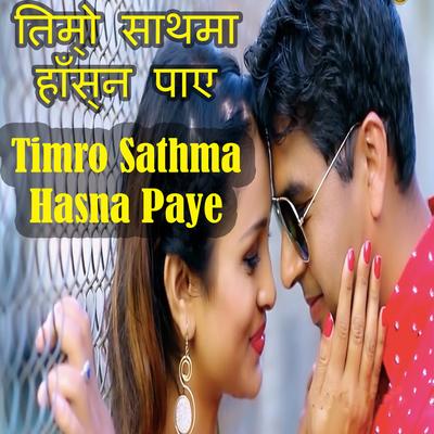 Timro Sathma Hasna Paye's cover