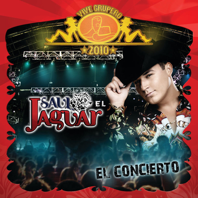 Vive Grupero El Concierto/Saul "El Jaguar" Alarcón (En Vivo México D.F./2010)'s cover
